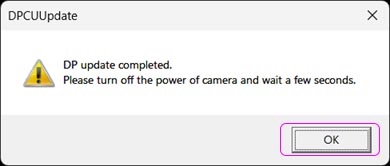 Step 6 : When displaying following dialog, the update for camera head firmware is completed.