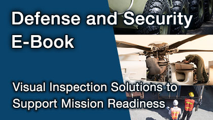 Visual Inspection Solutions for Defense and Security